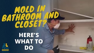 Easy Steps to Remove And Prevent Mold In Your Bathroom/Closet