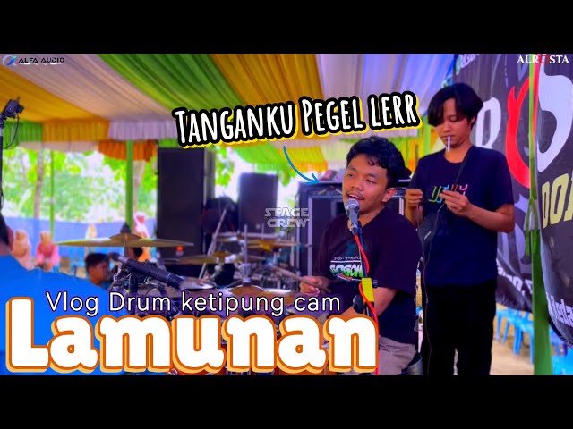 ⚝ LAMUNAN ⚝ VLOG DRUM CAM ⚝ NANDUT KEY ⚝ ALR⭕️STA DONGREK ⚝ ALFA AUDIO class=