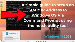how to setup an static IP address on Windows Systems via Command Prompt using the netsh utility tool