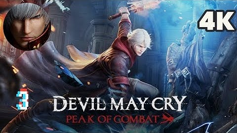 Devil May Cry: Peak of Combat Mobile part 3
