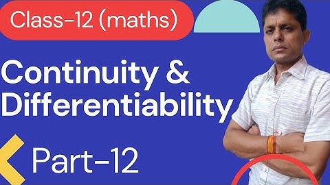 Continuity and Differentiability Class 12 in 1 Shot By Pradeep sir | Full Marks Guaranteed | part-12