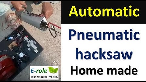 Pneumatic hacksaw machine mechanical Engineering project