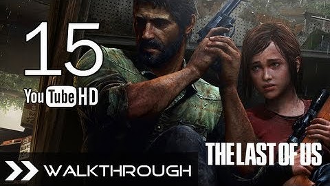 The Last of Us Walkthrough - Gameplay Part 15 56% (The Suburbs - Sewers) HD 1080p PS3 No Commentary