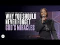 Why You Should Never Forget God&#39;s Miracles X Sarah Jakes Roberts