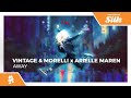 Vintage Morelli X Arielle Maren Away Monstercat Release Vintage Morelli X Arielle Maren Away Monstercat Release