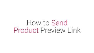 Prism Dashboard Tutorial: How to Send Product Preview Link