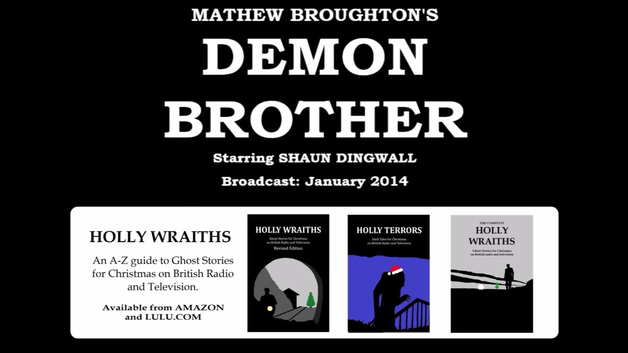 Demon Brother (2014)by Matthew Broughton; starring Shaun Dingwall