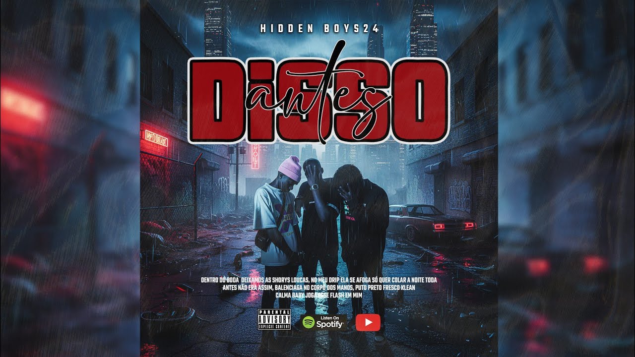 Antes Disso – Hidden Boys24 (Prod. Jhay Neves)