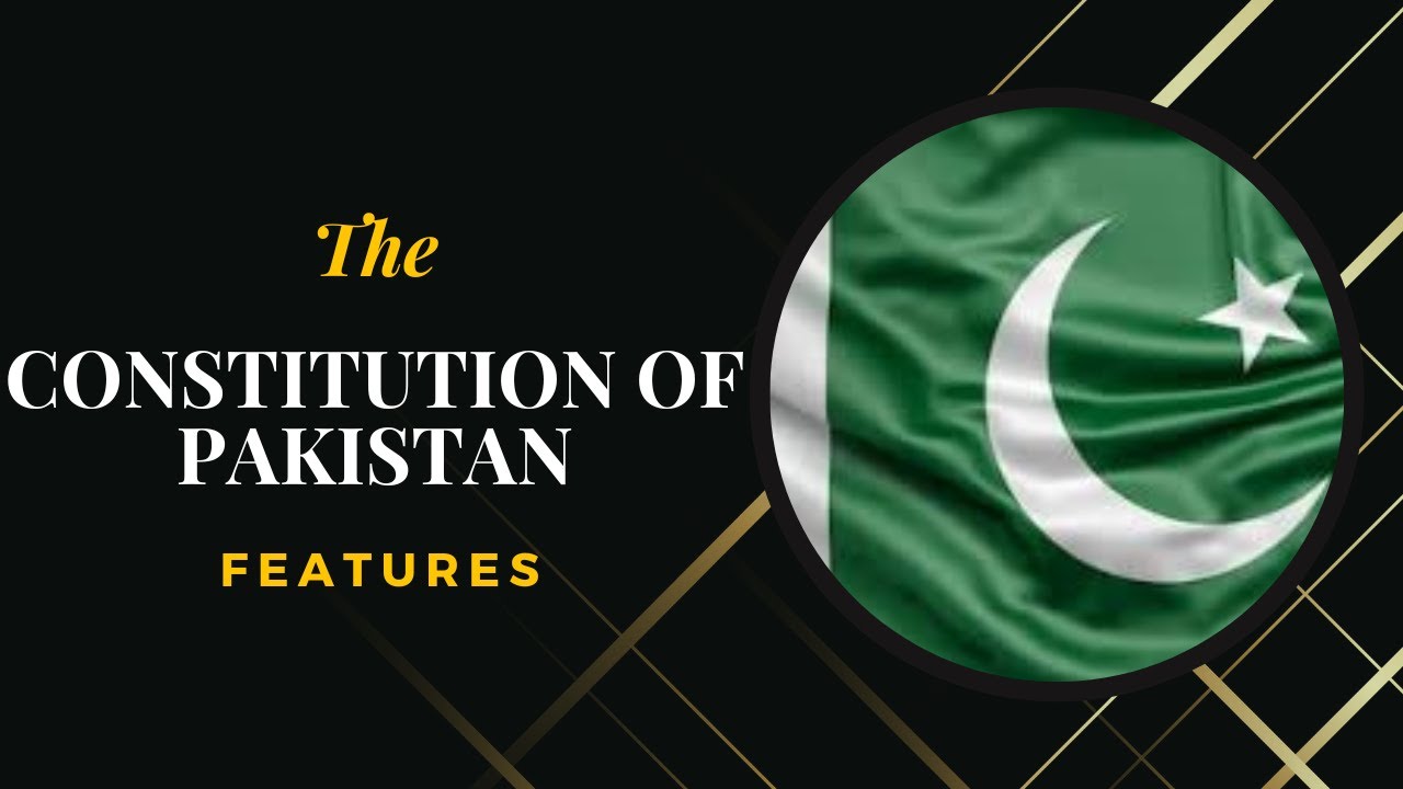 Salient Features of 1956 Constitution of Pakistan