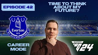 TIME TO THINK ABOUT MY FUTURE? EA FC 24 - Career Mode - Episode 42
