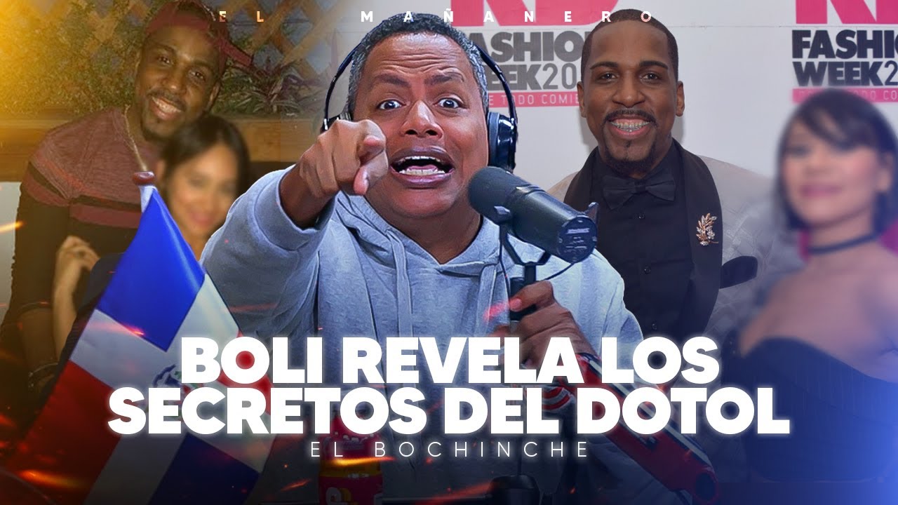 Boli revela LAS MUJERES que ha tenido el DOTOL - Kenny lo hace de nuevo - El Bochinche
