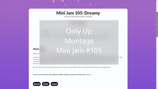 Only Up - The game || Montage || for the Mini jam 105