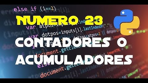 Clase #23: Contadores/Acumuladores