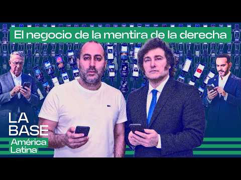 Cerimedo y bots de la derecha: negocios con Milei y planes para “reventar” México |La BaseLatam 2x13