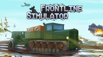 Frontline: Truck Simulator Early Access Gameplay Walkthrough - Android #1