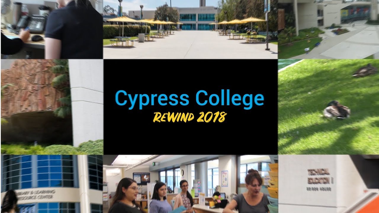 Cypress College 2018 Rewind Video (Extended) YouTube