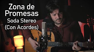 Video thumbnail of "Zona de promesas - Soda Stereo (con acordes)"