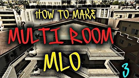 How To Make A Multi Room MLO | Editing Collisions