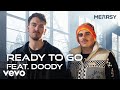 Mearsy  ready to go feat doody official music