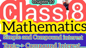 Class 8 Maths Chapter10॥SIMPLE and COMPOUND INTEREST॥Ex:10B,Compound Interest॥Class8 Maths Chapter10