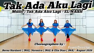 Tak Ada Aku Lagi - Choreo: Berna Hardanti (INA), Veronica (INA), & Elia Dian (INA) - August 2026