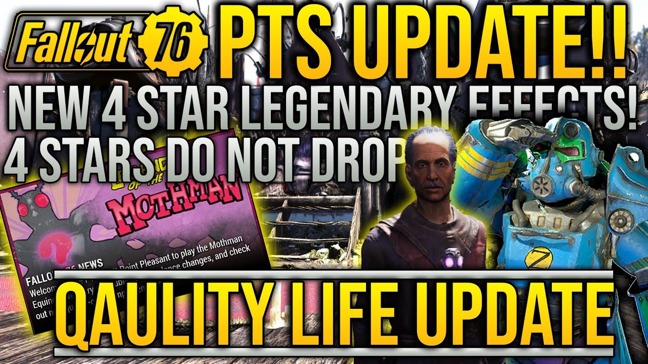 Fallout 76 PTS UPDATE - New Legendary Effects, 4 Star Legendary Do Not Drop, Players Are Angry!