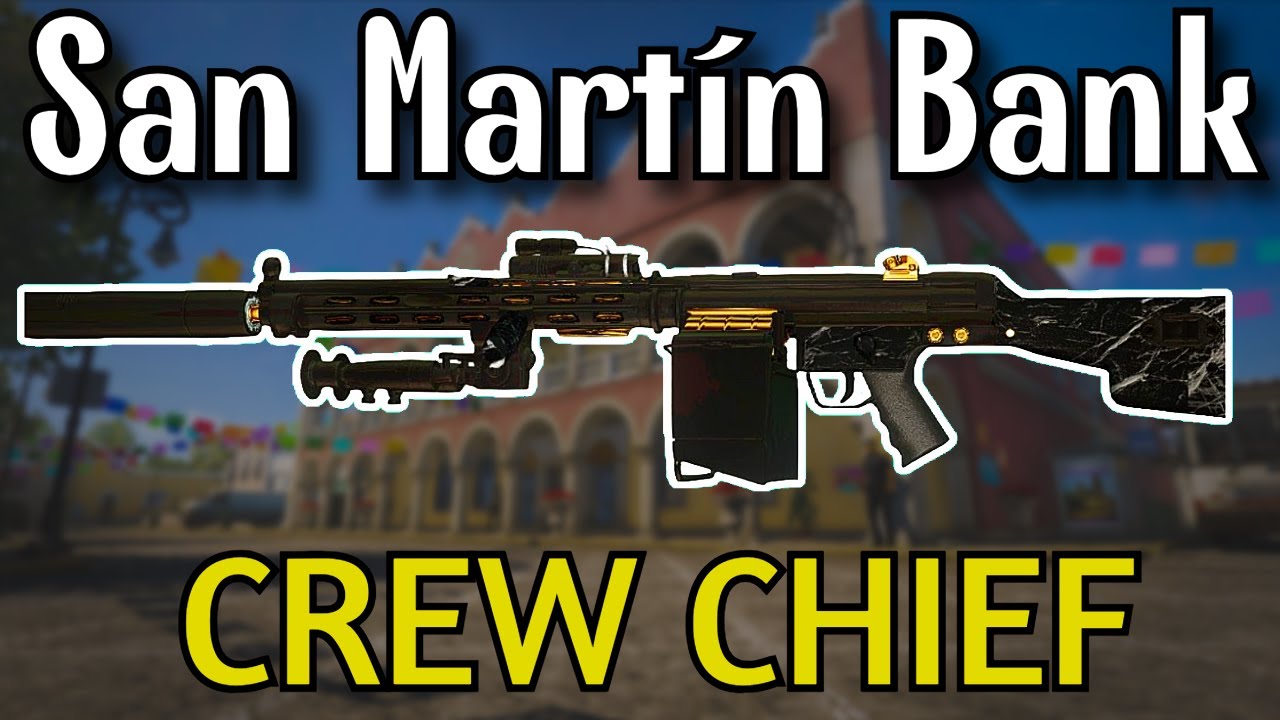 PAYDAY 2 - San Martín Bank DSOD Solo No Ai, Downs, Uppers, Throwable - Crew Chief LMG Build