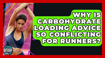 Why Is Carbohydrate Loading Advice So Conflicting For Runners? - Running Beyond Limits