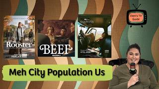 Dani's TV Guide: Meh City, Population Us