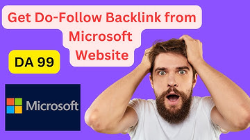 Get High DA PA Do-follow Backlinks From Microsoft Website | Tutorials Forest | #dofollowbacklinks
