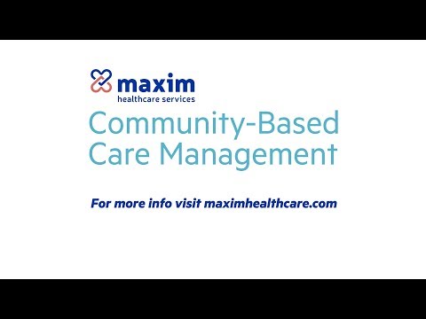 Community-Based Care Management Program - Maxim Healthcare Services