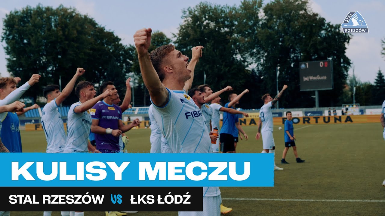 KULISY | Stal Rzeszów - ŁKS Łódź (14.08.2022)