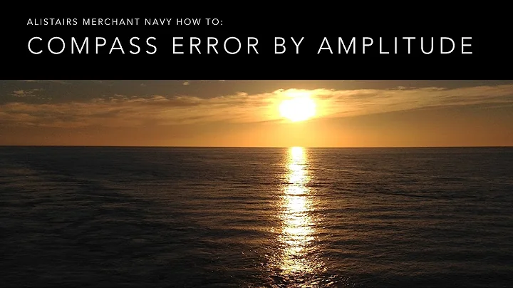 How To Calculate Compass Error by Amplitude of the Sun - DayDayNews