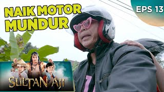 KOCAK!!! Om Jin Naik Motor Sama Sultan Kok Mundur - Sultan Aji EPS 13 PART 2  (24/9)