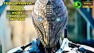 TERCIPTANYA ROBOT  PEMBURU MUTAN - Alur Cerita Film