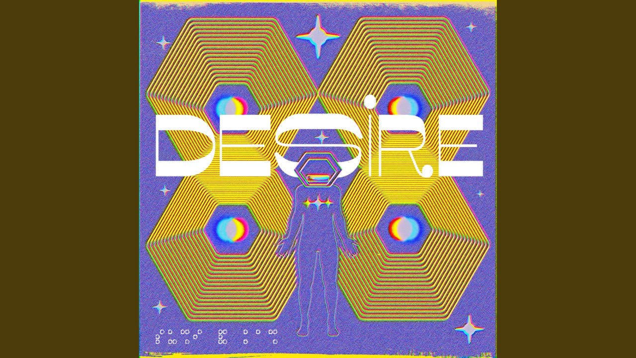 Watch Desire on YouTube Watch Desire on YouTube