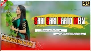 Sari Sari Raato Mein || Nagpuri Dj Song || Dehati Style Mix || Dj BiswaNath BM Bandwan...