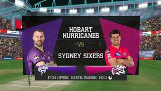 BBL 2021 Hobart Hurricanes Vs Sydney Sixers Big Bash 52 Highlights 2021 Big Bash Gameplay