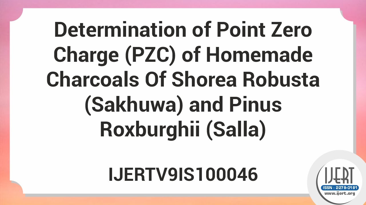 Determination of Point Zero Charge (PZC) of Homemade Charcoals Of