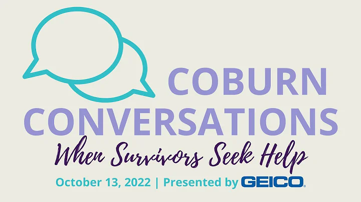 Coburn Conversations: When Survivors Seek Help