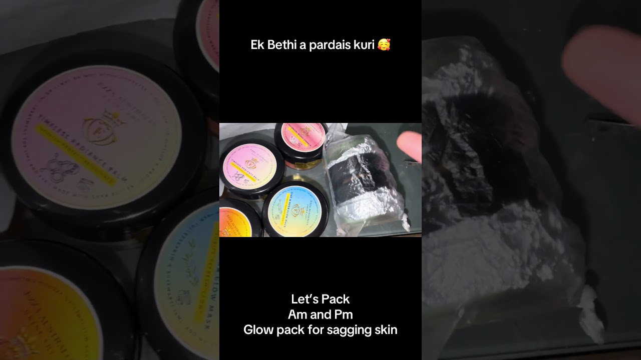 Let’s PackAm and PmGlow pack for sagging skin 