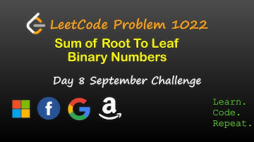 Sum of Root To Leaf Binary Numbers | September LeetCode Challenge | Day 8