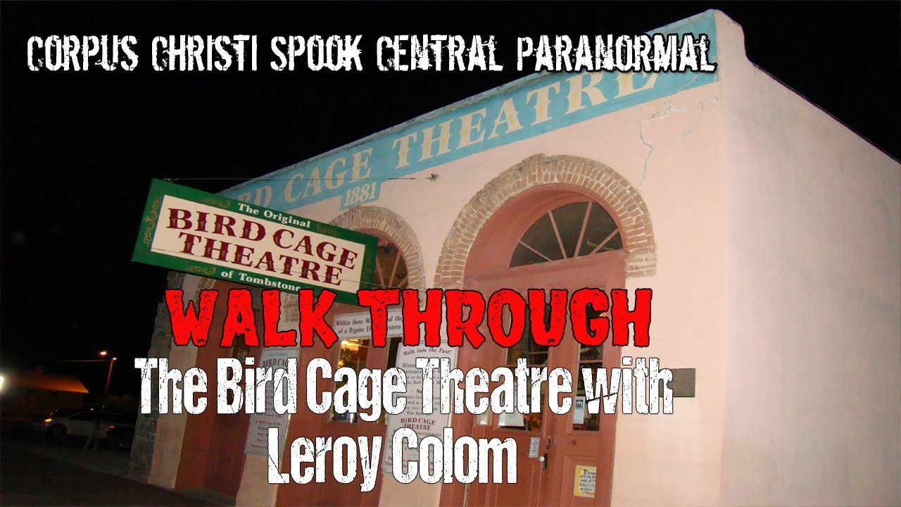 Bird Cage Theatre Walkthrough with Leroy Colomy | Tombstone Arizona 9-27-2010