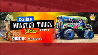 Dallas Monster Truck Wars, Part 2