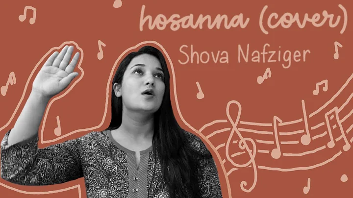 Hosanna Music Cover - Shova Nafziger
