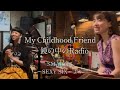 My Childhood Friend 〜 鏡の中のRadio(SMAP 006~SEXY SIX~より)