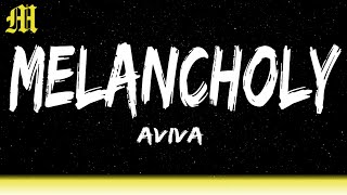 AViVA - MELANCHOLY (Lyrics) Resimi