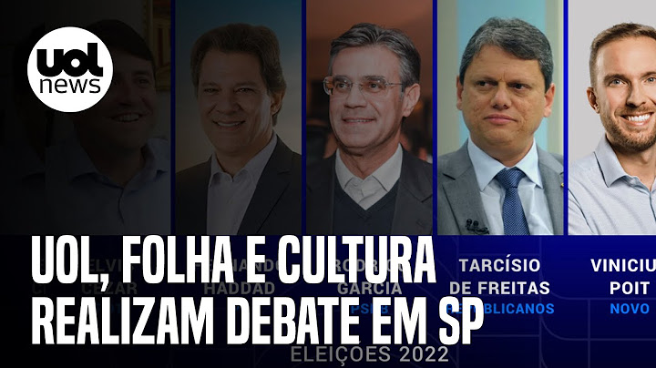 Eleições: UOL, Folha e Cultura realizam debate entre candidatos ao governo de São Paulo