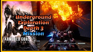 Underground Exploration - Depth 3 | Full Walkthrough | Armored Core 6