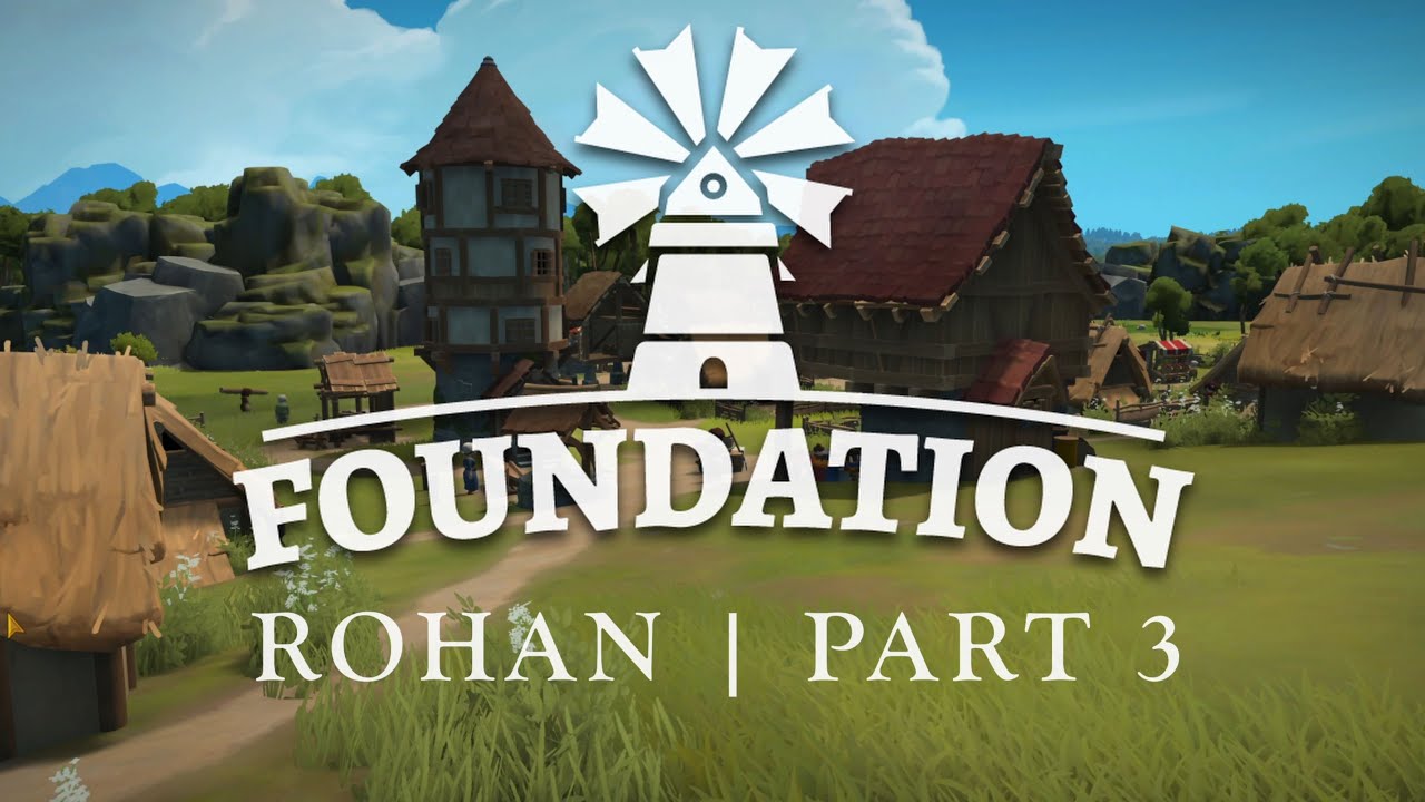Foundation | Rohan | Part 3 Timelapse